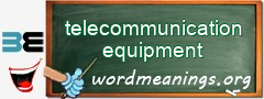 WordMeaning blackboard for telecommunication equipment